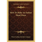 How to Make an Indian Head Dress - Paperback