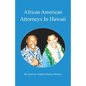 African American Attorneys In Hawaii - Paperback
