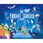 Fright School - Hardcover