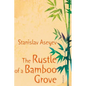 The Rustle of a Bamboo Grove - Paperback