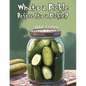 What's a Pickle Before It's a Pickle? - Paperback