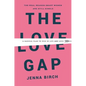 The Love Gap: A Radical Plan to Win in Life and Love - Hardcover