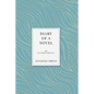 Diary of a Novel: An Autobiography - Hardcover