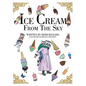 Ice Cream from the Sky - Paperback