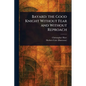 Bayard: the Good Knight Without Fear and Without Reproach - Paperback