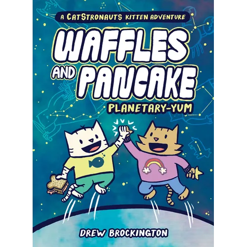 Waffles and Pancake: Planetary-Yum - Hardcover
