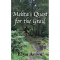 Melita´s Quest for the Grail - Paperback