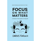 Focus on What Matters: A Collection of Stoic Letters on Living Well - Paperback