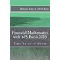 Financial Mathematics with MS Excel 2016: Time Value of Money - Paperback