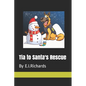 Tia to Santa's Rescue - Paperback
