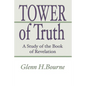 Tower of Truth: A Study of the Book of Revelation - Paperback