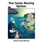 Your Senior Housing Options - Paperback