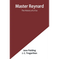 Master Reynard: The History of a Fox - Paperback