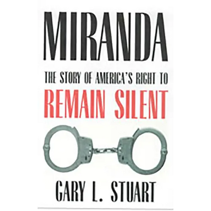 Miranda: The Story of America's Right to Remain Silent - Paperback
