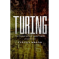 Turing: The Tragic Life of Alan Turing - Paperback