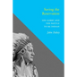 Saving the Reservation: Joe Garry and the Battle to Be Indian - Paperback