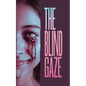 The Blind Gaze - Paperback