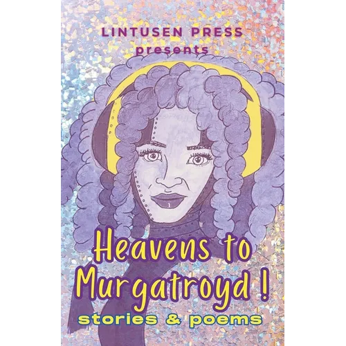 Heavens to Murgatroyd - Paperback