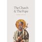 The Church and the Pope: The Case for Orthodoxy - Paperback
