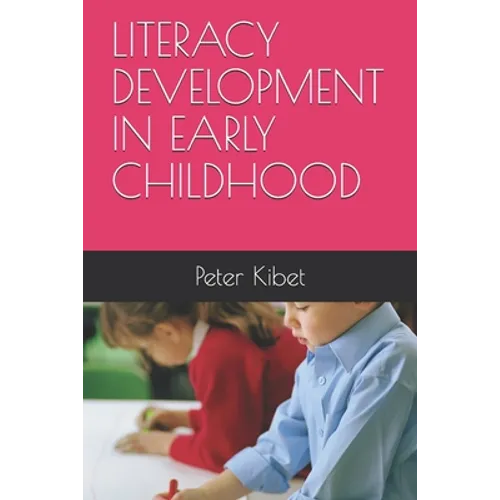 Literacy Development in Early Childhood - Paperback