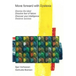Move forward with Dyslexia!: Dismiss the label, dissolve fear of failure, discover your intelligence, deserve success. - Paperback