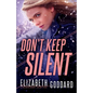 Don't Keep Silent - Hardcover