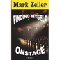 Finding Myself Onstage: a memoir - Paperback
