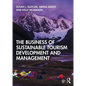 The Business of Sustainable Tourism Development and Management - Paperback