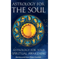 Astrology for the Soul: Discover your Healing gifts & open up for inner Expansion - Hardcover