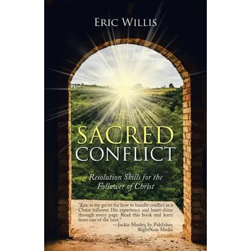 Sacred Conflict: Resolution Skills for the Follower of Christ - Paperback