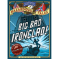 Big Bad Ironclad! (Nathan Hale's Hazardous Tales #2): A Civil War Tale - Hardcover