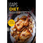 Gaps Diet: 60+ Easy to prepare at home recipes for a balanced and healthy diet - Paperback