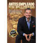 Antes empleado, hoy millonario - Paperback