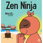 Zen Ninja: A Children's Book About Mindful Star Breathing - Hardcover