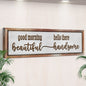 Good Morning Beautiful Hello There Handsome Sign