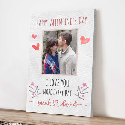 I Love You More Every Day Romantic Sign