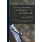 The Adventures of Gerard, the Lion Killer: Comprising a History of His Ten Years' Campaign Among the Wild Animals of Northern Africa - Paperback