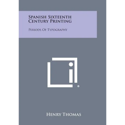 Spanish Sixteenth Century Printing: Periods of Typography - Paperback