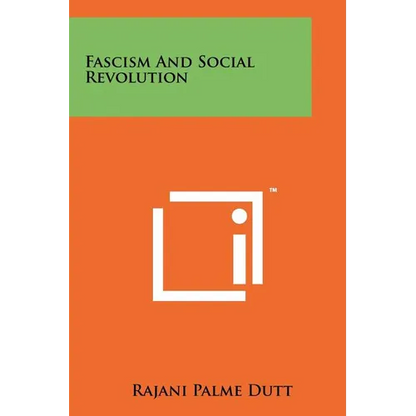 Fascism And Social Revolution - Paperback