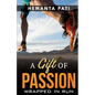 A Gift of Passion: Wrapped in Run - Paperback