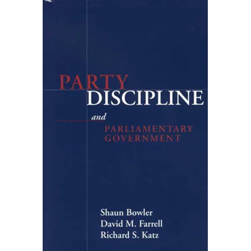 Party Discipline and Parliamentary Government - Paperback