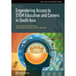 Engendering Access to STEM Education and Careers in South Asia - Paperback