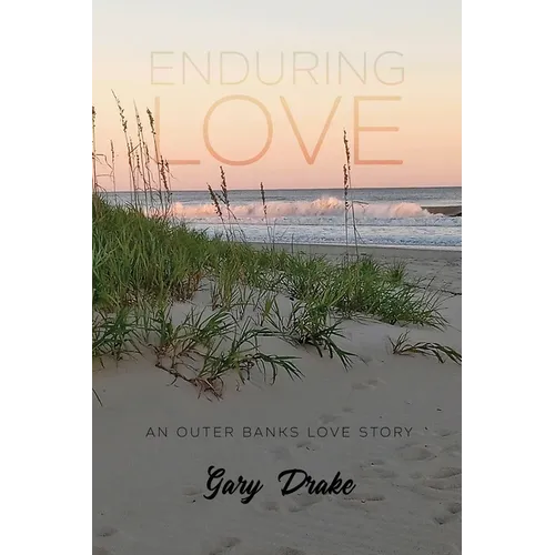 Enduring Love: An Outer Banks Love Story - Paperback