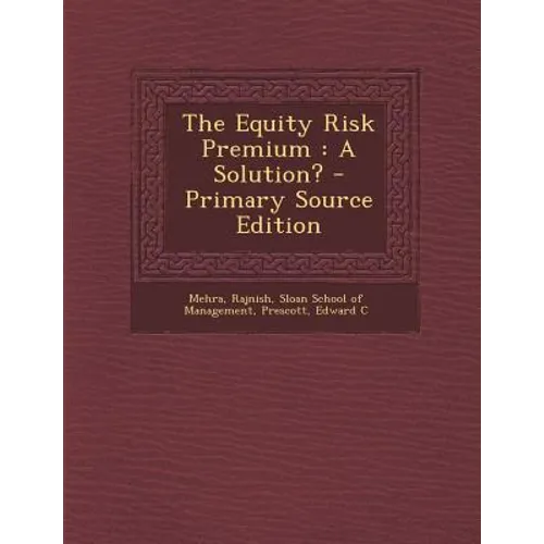 The Equity Risk Premium: A Solution? - Paperback