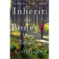 Inherit the Bones - Paperback
