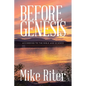 Before Genesis: According to the Bible and Science - Paperback