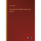 The Rudiments of English Grammar and Analysis - Paperback