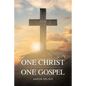 One Christ One Gospel: A Reader's Harmony of the Life of Jesus - Paperback