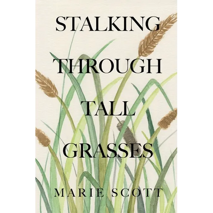 Stalking Through Tall Grasses - Paperback