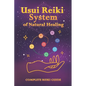 Usui Reiki System of Natural Healing: Complete Reiki Guide - Paperback